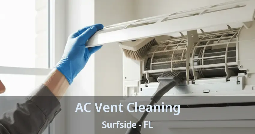 AC Vent Cleaning Surfside - FL