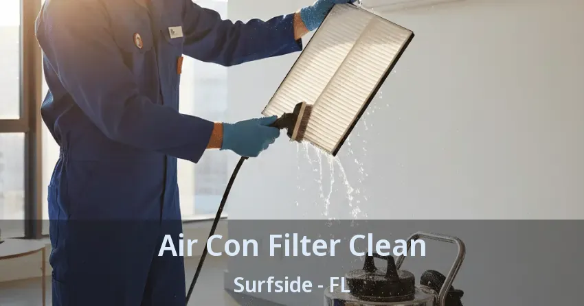 Air Con Filter Clean Surfside - FL Air Con Filter Clean Surfside - FL