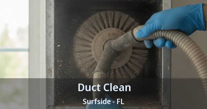 Duct Clean Surfside - FL